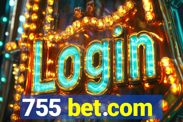 755 bet.com